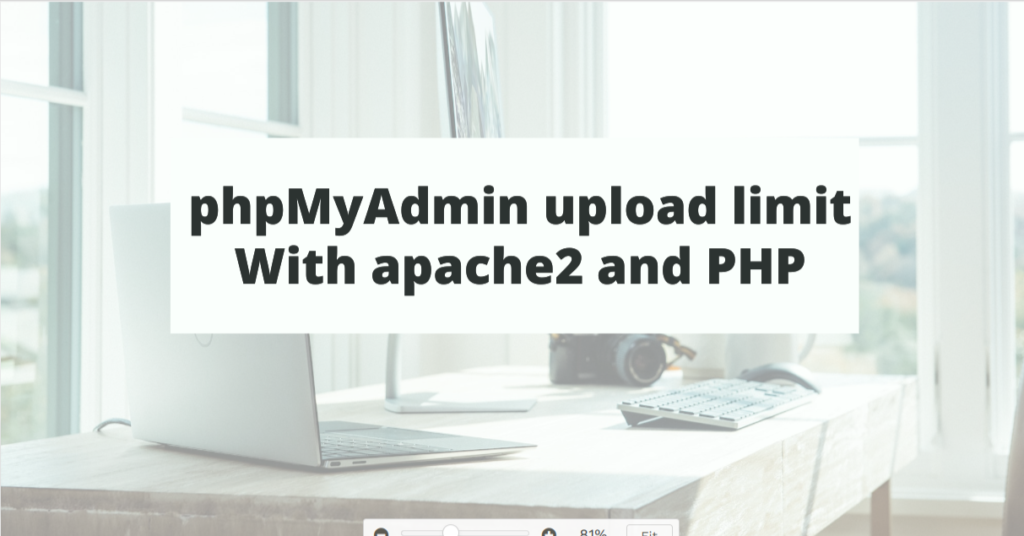 MySQL PHPMyAdmin increase upload limit