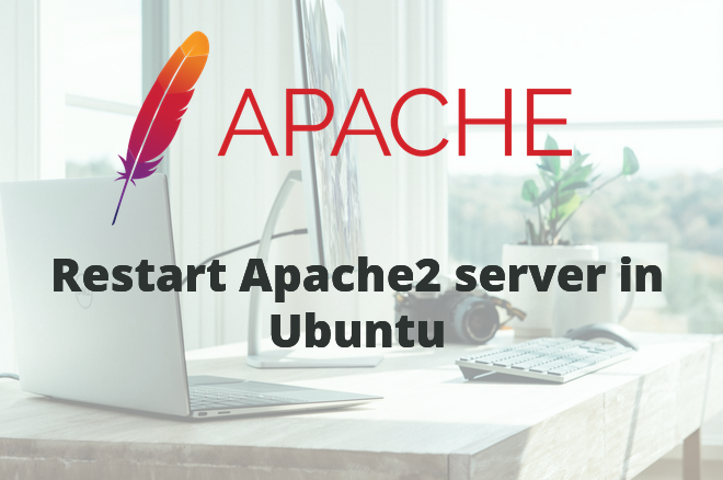 Power full way to Restart Apache2 server in Ubuntu