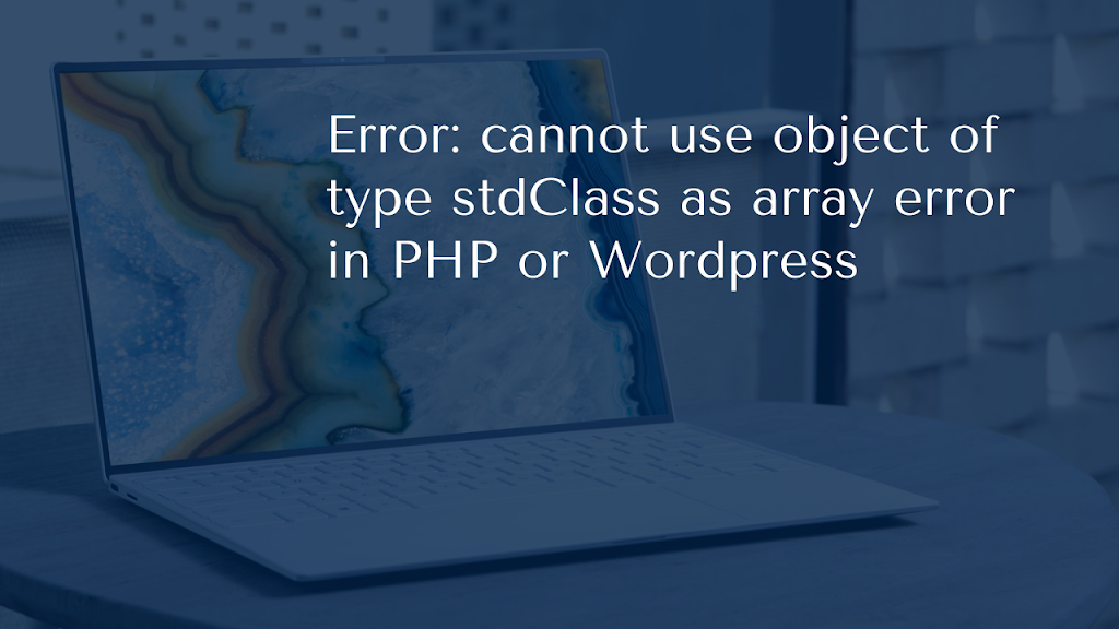 Empowered Cannot use object of type stdClass array