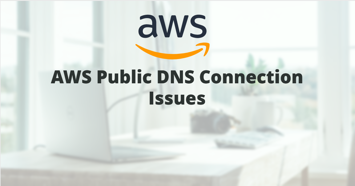 Report AWS DNS Connection Problems