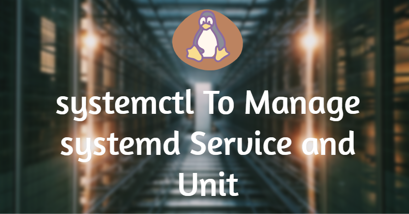 systemctl: Managing System Services with Linux